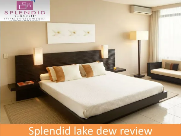 Splendid lake dew bangalore review