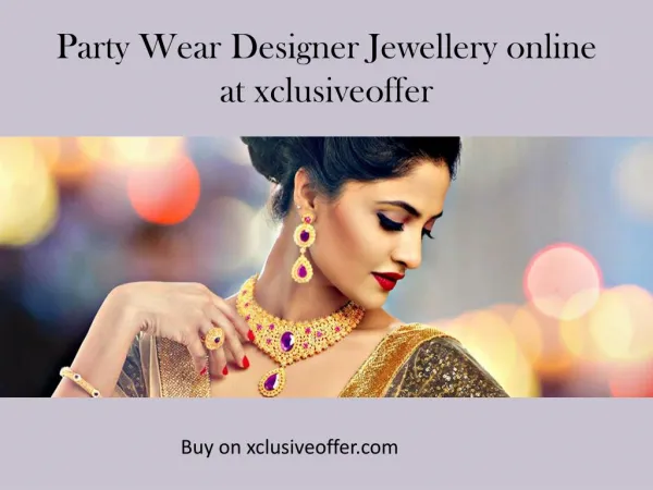 Party Wear Designer Jewellery online at Xclusiveoffer
