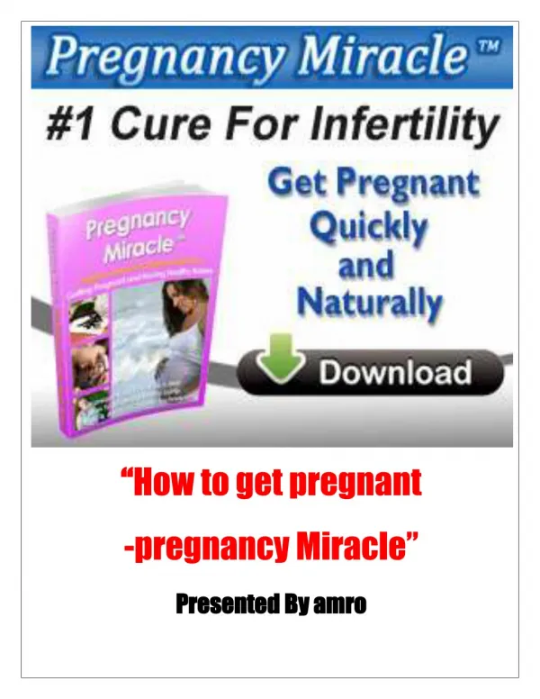 How to get pregnant- pregenancy Miracle
