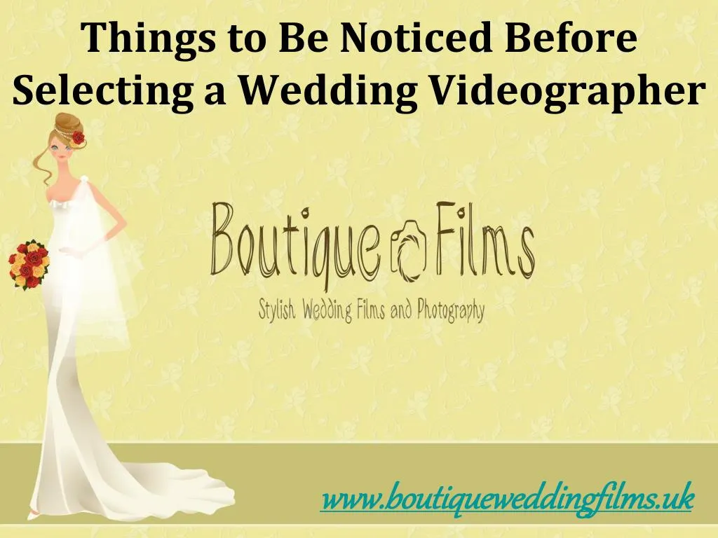 things to be noticed before selecting a wedding videographer