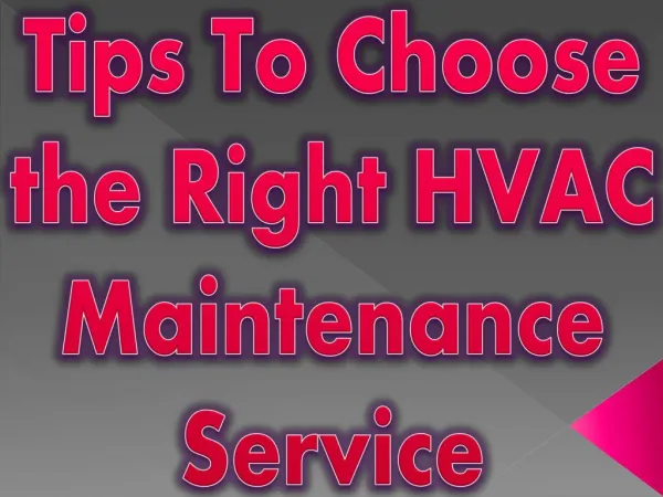 Tips To Choose the Right HVAC Maintenance Service
