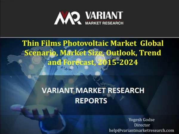 Thin Films Photovoltaic Market Global Scenario, Market Size, Outlook, Trend and Forecast, 2015-2024