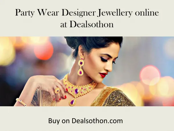 Party Wear Designer Jewellery online at Dealsothon