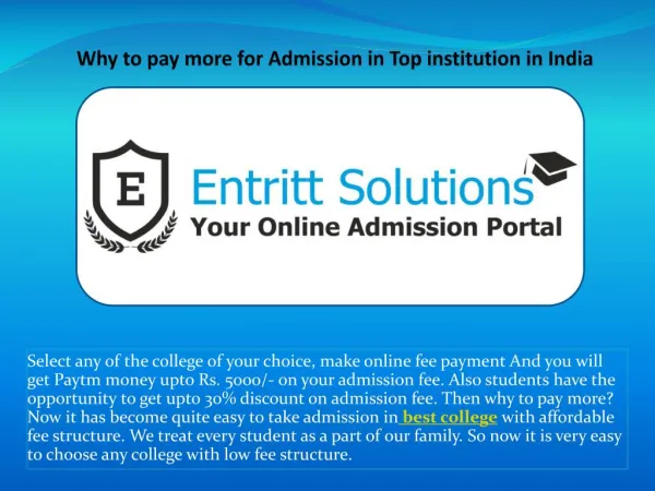 Now why to pay more for Admission in Top institution in India