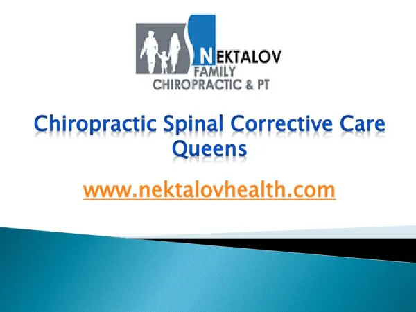 Chiropractic Spinal Corrective Care Queens - www.nektalovhealth.com