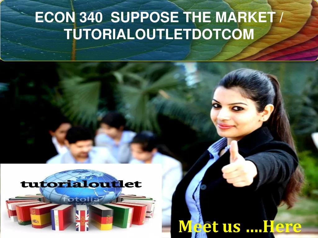 econ 340 suppose the market tutorialoutletdotcom