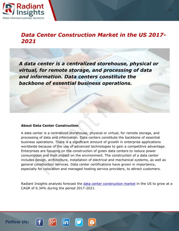 Data Center Construction Market Research Report, 2017 - 2021:Radiant Insights, Inc