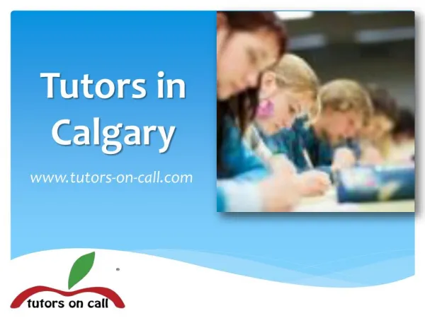 Tutors in Calgary - www.tutors-on-call.com
