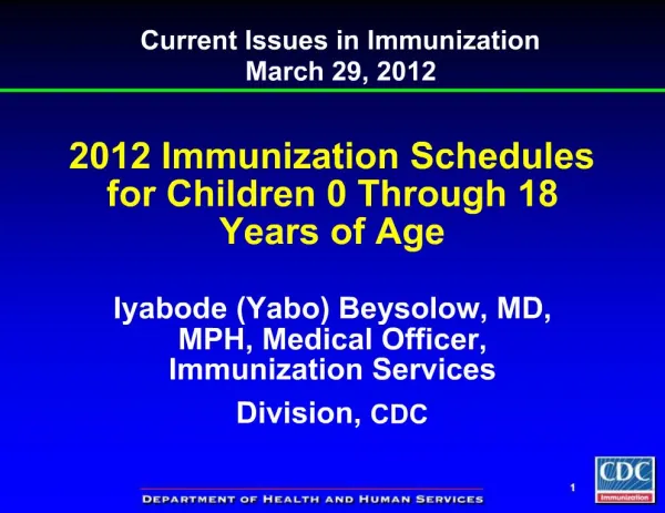 2012 Immunization Schedules for Children 0 Through 18 Years of Age
