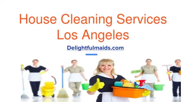 house cleaning services los angeles | Delightfulmaids.com