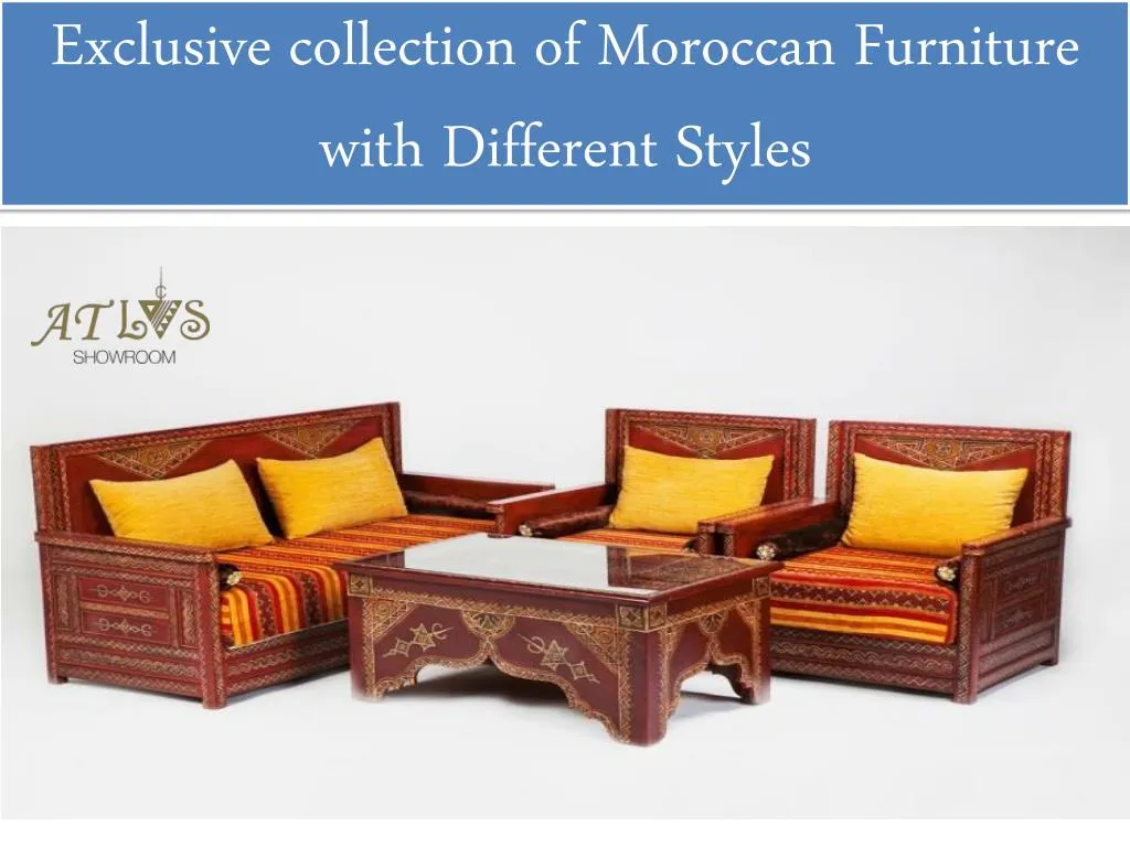 exclusive collection of moroccan furniture with different styles