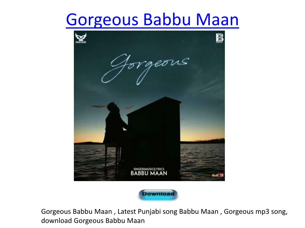 gorgeous babbu maan