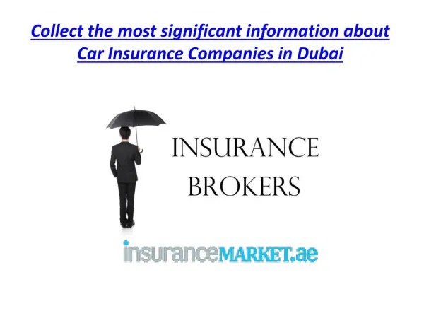 Collect the most significant information about Car Insurance Companies in Dubai