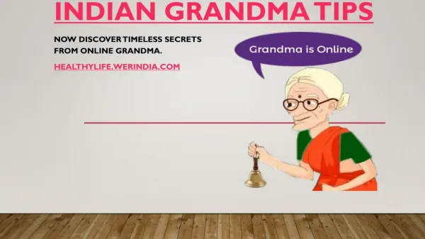Indian Grandma Tips – HealthyLife