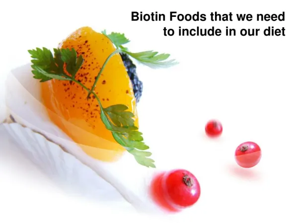 Biotin Foods that we need to include in our diet