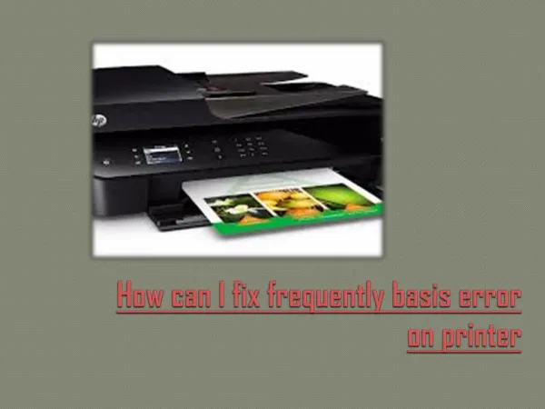 How can I fix frequently basis error on printer?