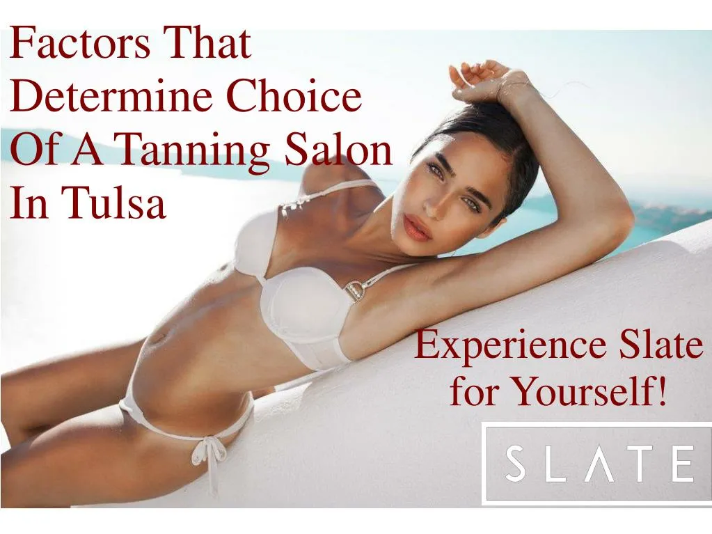 factors that determine choice of a tanning salon