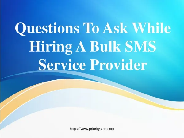 Why Choose Priority SMS As A Bulk SMS Service Provider In India?