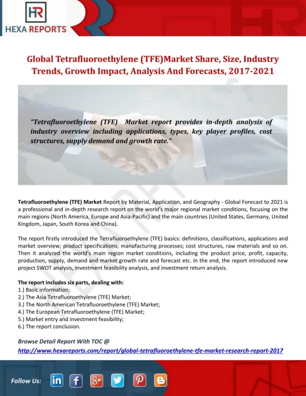 Global Tetrafluoroethylene (TFE)Market Share, Size, Industry Trends, Growth Impact, Analysis And Forecasts, 2017-2021