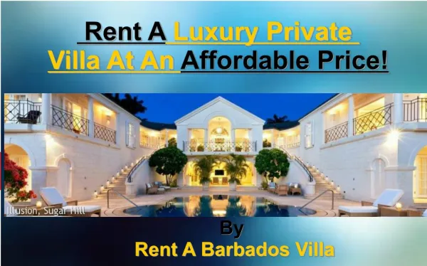 Rent A Luxury Private Villa At An Affordable Price!