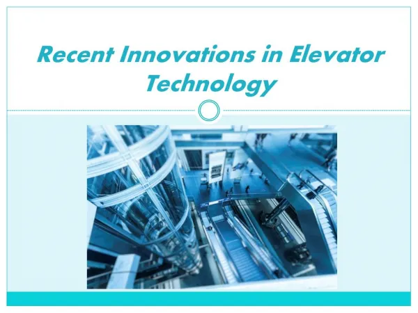 Recent Innovations in the Elevator Technology