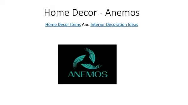 Home decor items and interior decoration ideas - Anemos.in