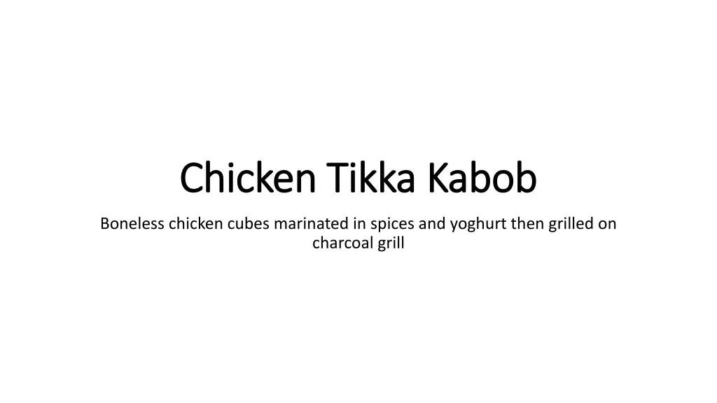 chicken tikka kabob