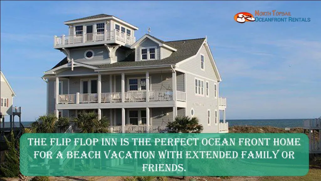 the flip flop inn is the perfect ocean front home