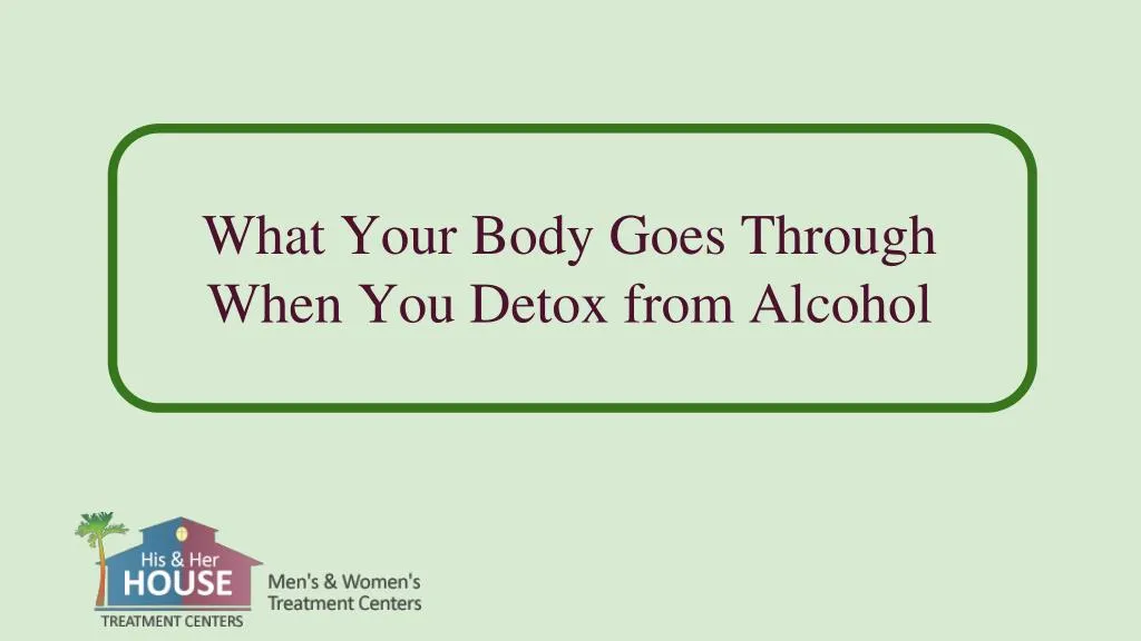 what your body goes through when you detox from