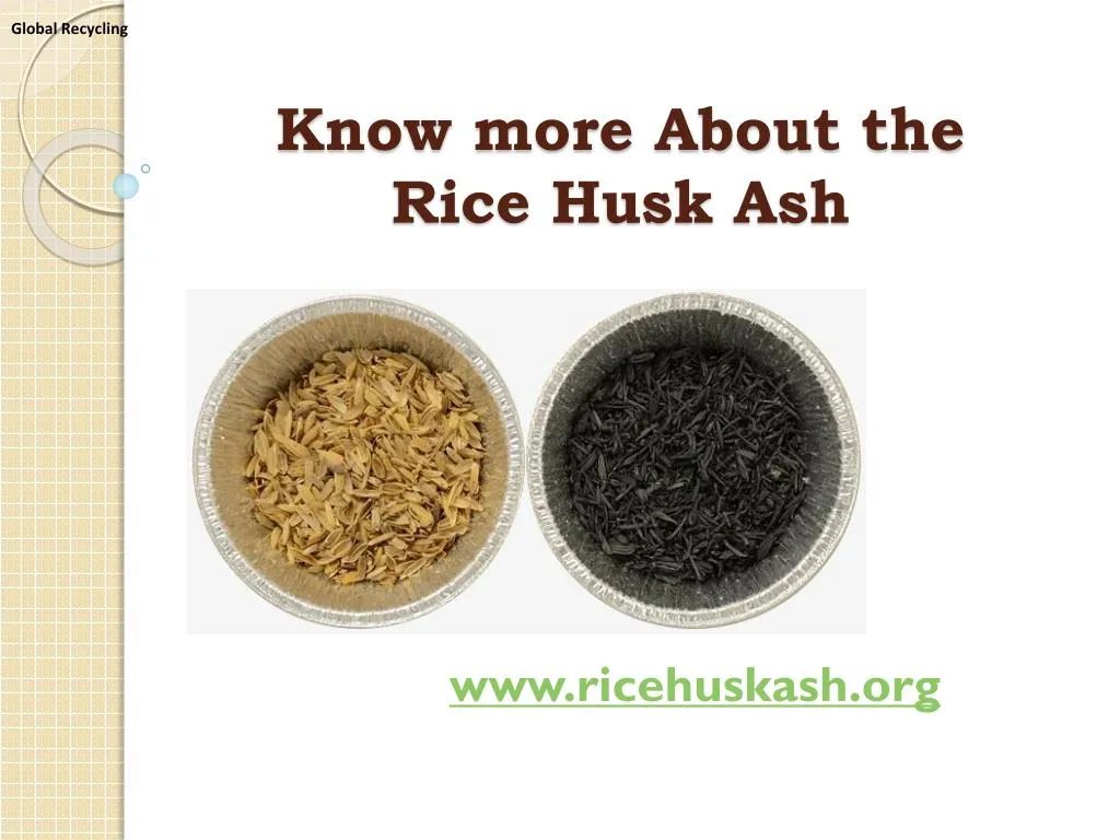 know more about the rice husk ash
