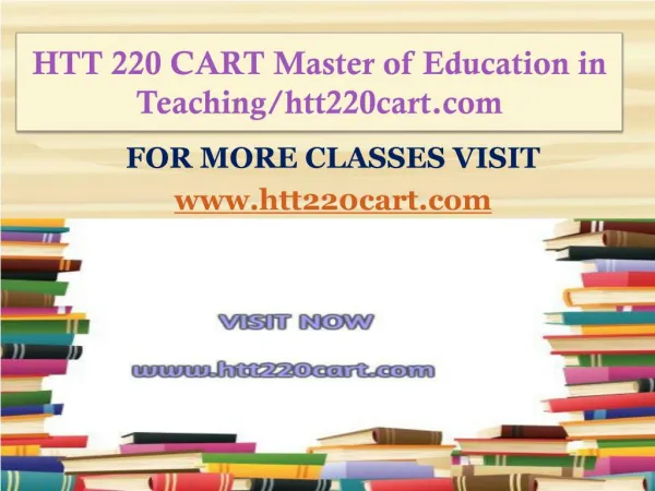 HTT 220 CART Master of Education in Teaching/htt220cart.com