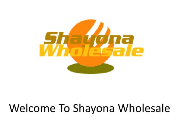 Shayona Wholesale