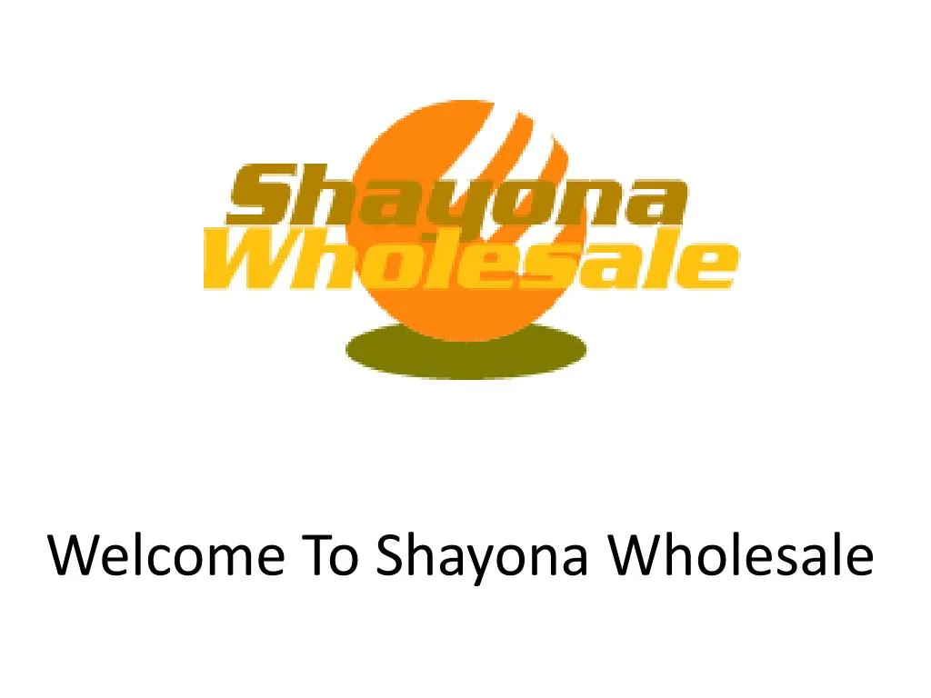 welcome to shayona wholesale