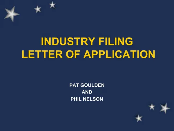 INDUSTRY FILING LETTER OF APPLICATION
