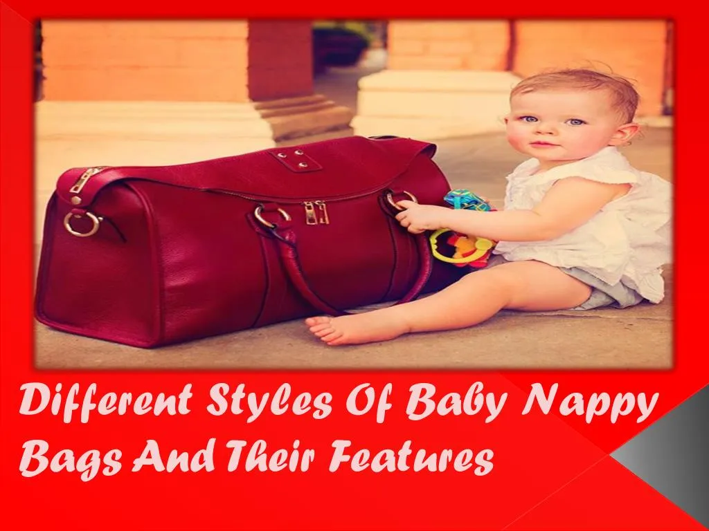 different styles of baby nappy bags and their