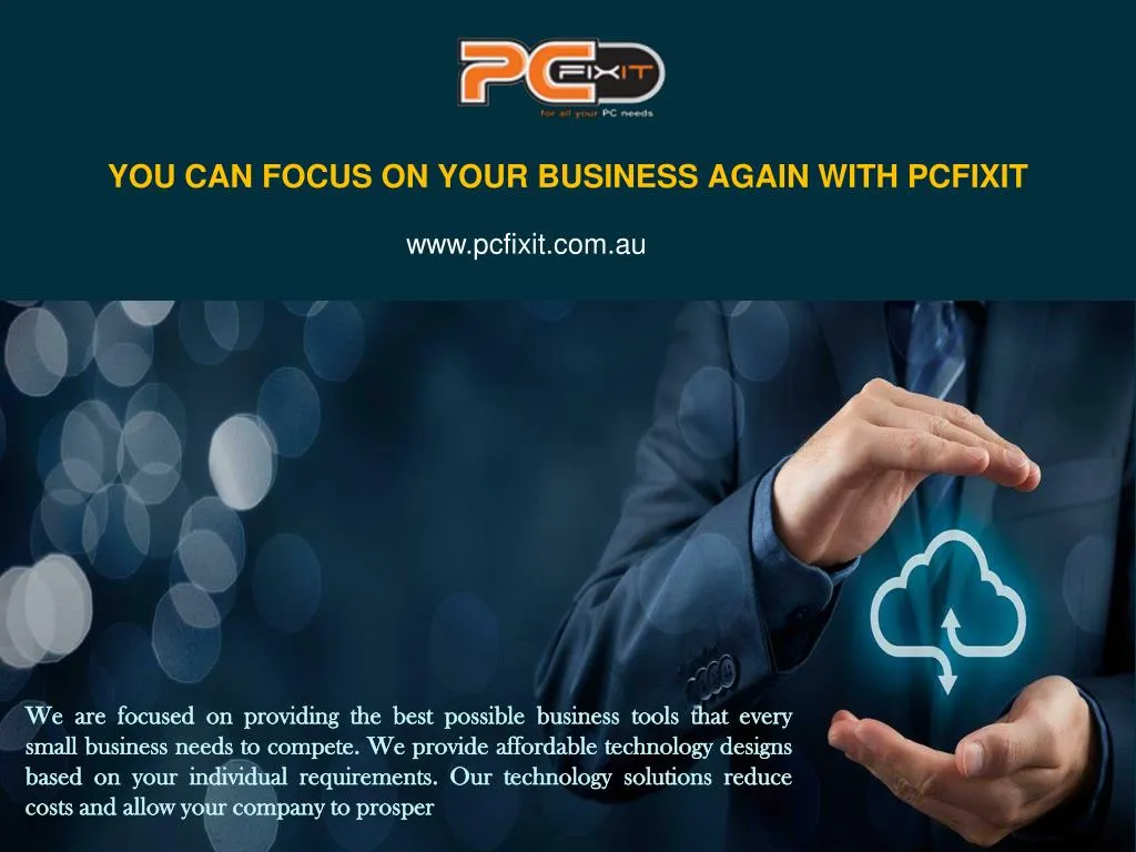 you can focus on your business again with pcfixit