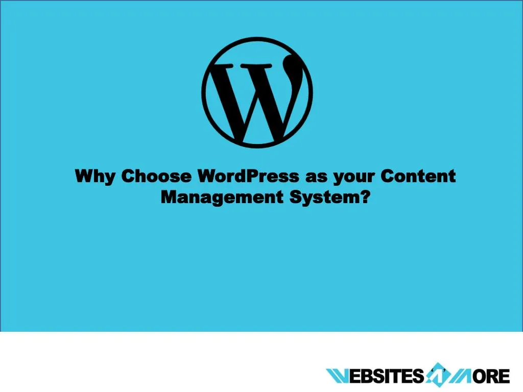 why choose wordpress as your content management
