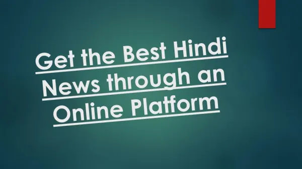 Get the Best Hindi News through an Online Platform