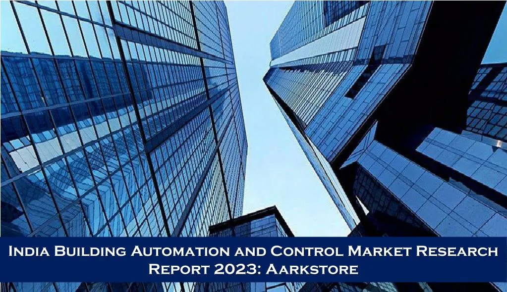 india building automation and control market