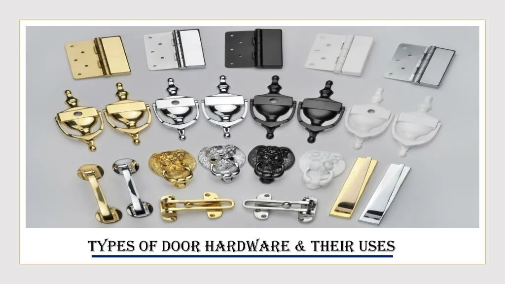 types of door hardware their uses