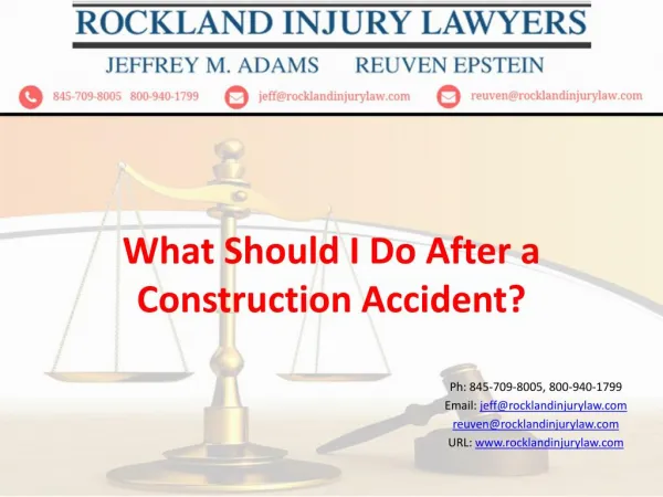 What should I do after a construction accident?