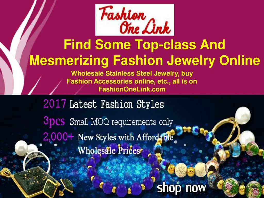 find some top class and mesmerizing fashion jewelry online