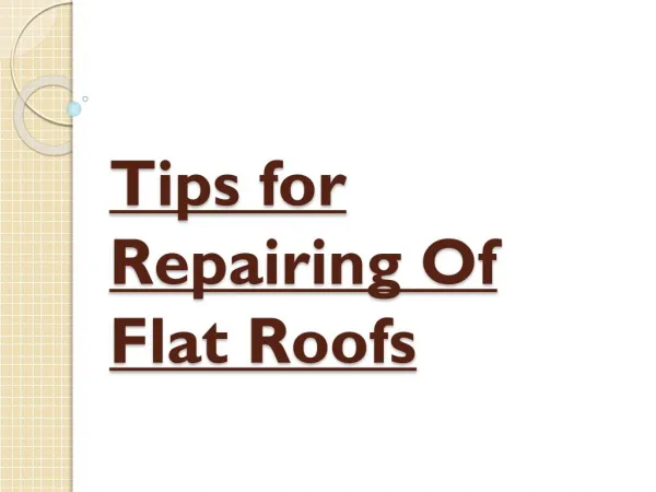 Flat Roofs Repairing Tips