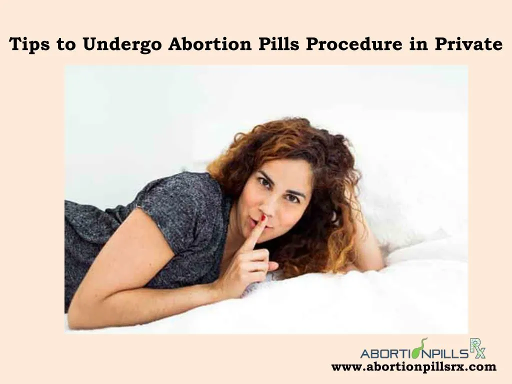 tips to undergo abortion pills p rocedure