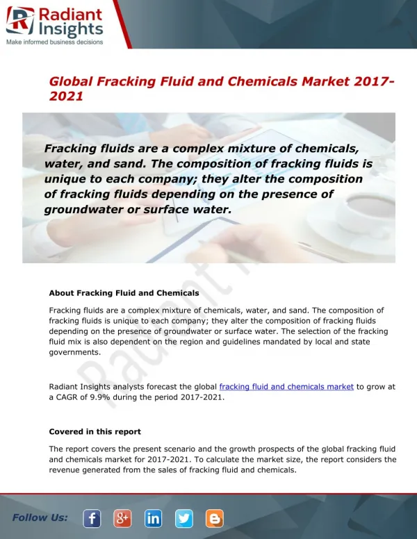 Global Fracking Fluid and Chemicals Market and Forecast Report to 2021:Radiant Insights, Inc