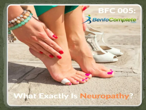 What Exactly Is Neuropathy?