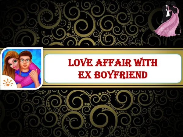Love Affair With Ex Boyfriend