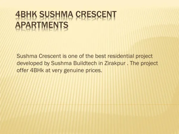 4BHK Sushma Crescent Apartments