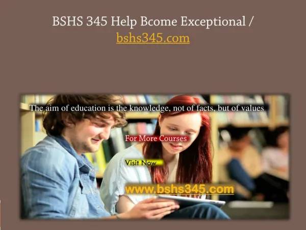 BSHS 345 Help Bcome Exceptional / bshs345.com