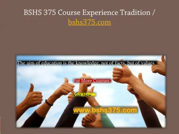 BSHS 375 Course Experience Tradition / bshs375.com